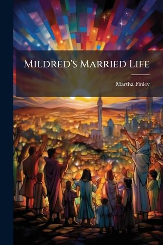Cover image for Mildred's Married Life