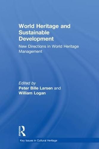 World Heritage and Sustainable Development: New Directions in World Heritage Management