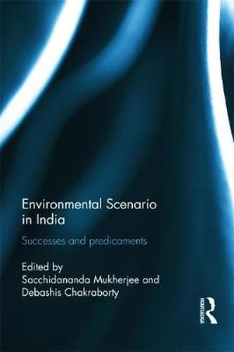 Cover image for Environmental Scenario in India: Successes and Predicaments