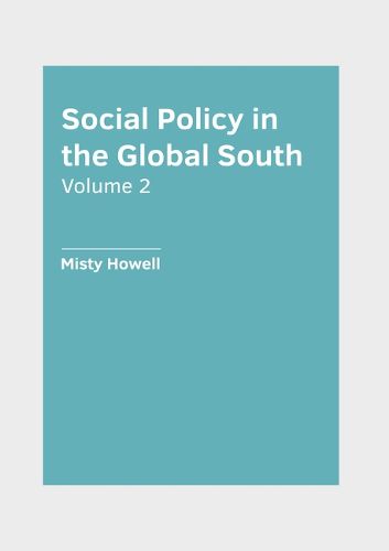Cover image for Social Policy in the Global South: Volume 2