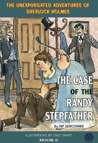 Cover image for The Case of the Randy Stepfather