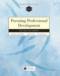 Cover image for Pursuing Professional Development: Self as Source