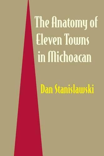 Cover image for The Anatomy of Eleven Towns in Michoacan