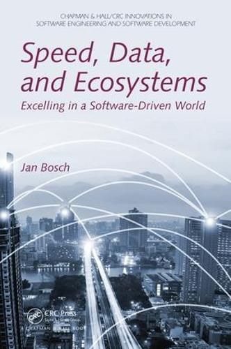 Cover image for Speed, Data, and Ecosystems: Excelling in a Software-Driven World