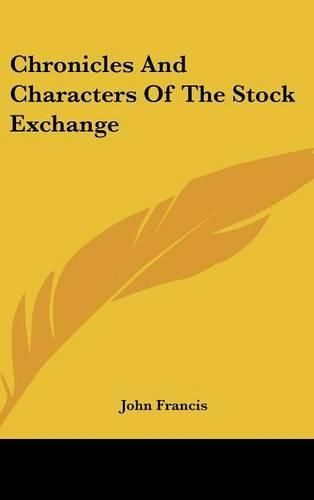 Cover image for Chronicles and Characters of the Stock Exchange