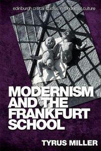 Cover image for Modernism and the Frankfurt School
