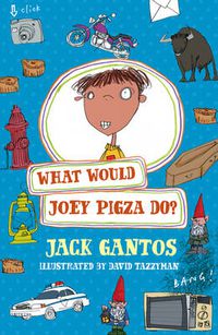 Cover image for What Would Joey Pigza Do?