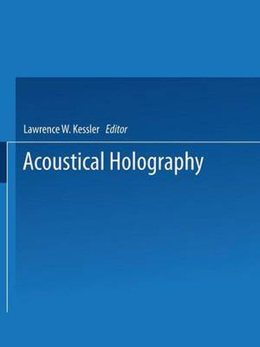 Cover image for Acoustical Holography: Volume 7: Recent Advances in Ultrasonic Visualization