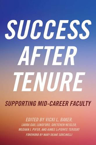 Success After Tenure: Supporting Mid-Career Faculty