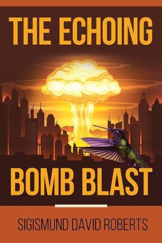 Cover image for The Echoing Bomb Blast