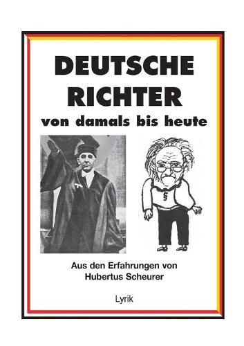 Cover image for Deutsche Richter von damals bis heute: Aus den Erfahrungen von Hubertus Scheurer