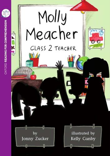 Cover image for Reading for Comprehension Oxford Level 10: Molly Meacher, Class 2 Teacher