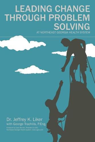 Cover image for Leading Change Through Problem Solving at Northeast Georgia Health System