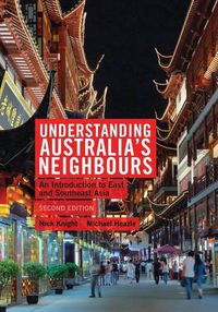 Cover image for Understanding Australia's Neighbours: An Introduction to East and Southeast Asia