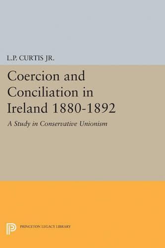 Cover image for Coercion and Conciliation in Ireland 1880-1892