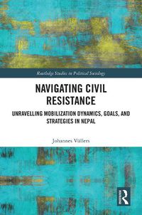 Cover image for Navigating Civil Resistance