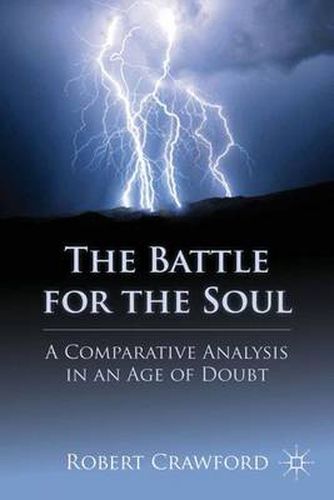 Cover image for The Battle for the Soul: A Comparative Analysis in an Age of Doubt