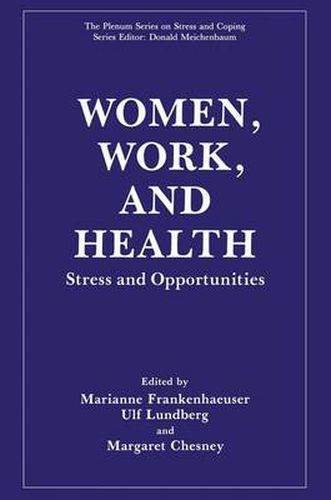 Cover image for Women, Work and Health: Stress and Opportunities