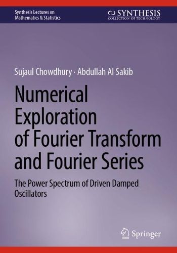 Cover image for Numerical Exploration of Fourier Transform and Fourier Series