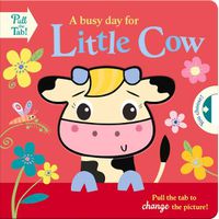 Cover image for A Busy Day for Little Cow