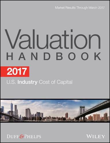 2017 Valuation Handbook - U.S. Industry Cost of Capital