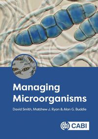 Cover image for Managing Microorganisms