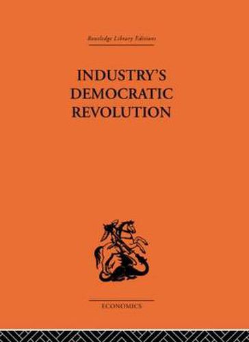 Cover image for Industry's Democratic Revolution