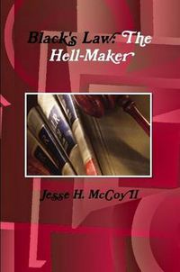 Cover image for Black's Law: the Hell-Maker