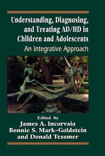 Cover image for Understanding, Diagnosing, and Treating ADHD in Children and Adolescents: An Integrative Approach