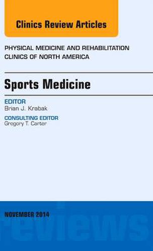 Cover image for Sports Medicine, An Issue of Physical Medicine and Rehabilitation Clinics of North America