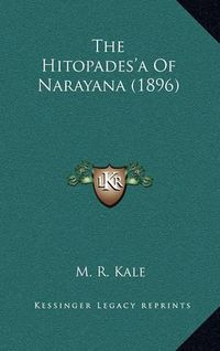 Cover image for The Hitopades'a of Narayana (1896)