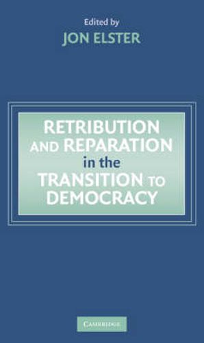 Cover image for Retribution and Reparation in the Transition to Democracy