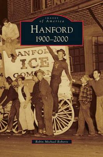 Hanford: 1900-2000