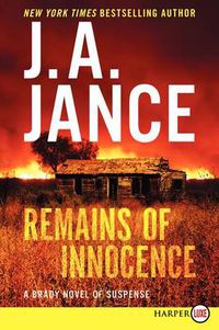Cover image for Remains of Innocence: A Brady Novel of Suspense [Large Print]