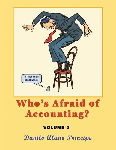 Cover image for Who's Afraid of Accounting?