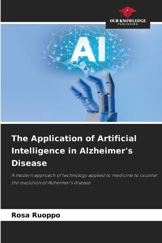 Cover image for The Application of Artificial Intelligence in Alzheimer's Disease