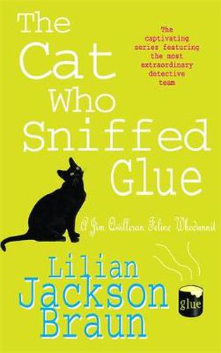 Cover image for The Cat Who Sniffed Glue (The Cat Who... Mysteries, Book 8): A delightful feline whodunit for cat lovers everywhere