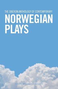 Cover image for The Oberon Anthology of Contemporary Norwegian Plays