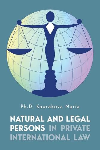 Cover image for Natural and Legal Persons in Private International Law