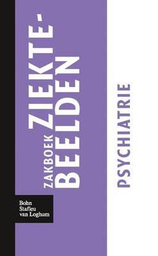 Cover image for Zakboek Ziektebeelden Psychiatrie