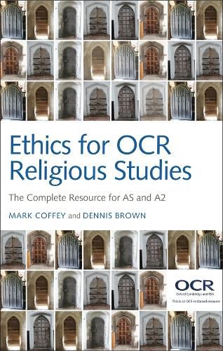 Cover image for Ethics for OCR Religious Studies: The Complete Resource for AS and A2