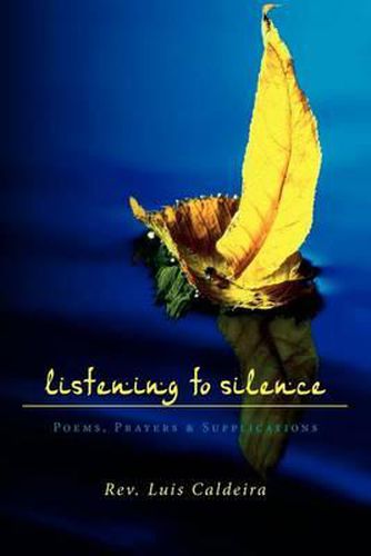 Cover image for Listening To Silence Poems, Prayers & Supplications: Poems, Prayers & Supplications