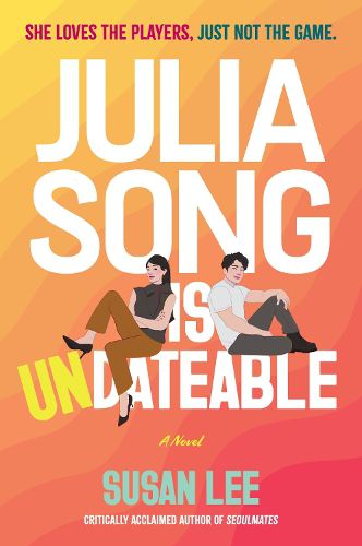 Cover image for Julia Song Is Undateable