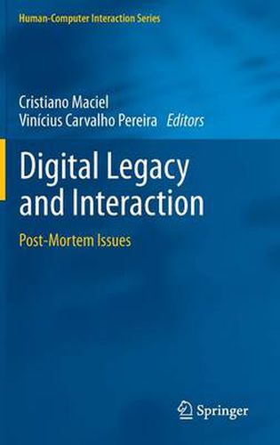 Cover image for Digital Legacy and Interaction: Post-Mortem Issues