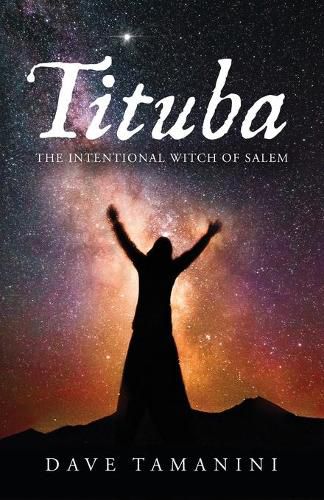 Cover image for Tituba: The Intentional Witch of Salem