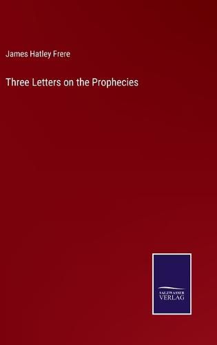 Cover image for Three Letters on the Prophecies