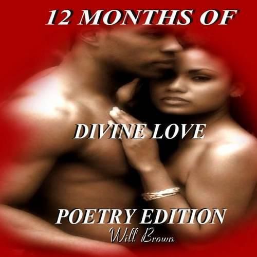 Cover image for 12 Months of Divine Love: Poetry Edition