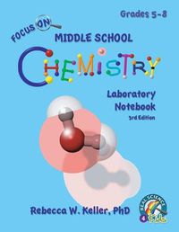 Cover image for Focus On Middle School Chemistry Laboratory Notebook 3rd Edition