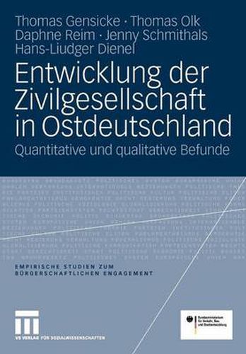 Cover image for Entwicklung der Zivilgesellschaft in Ostdeutschland: Quantitative und qualitative Befunde