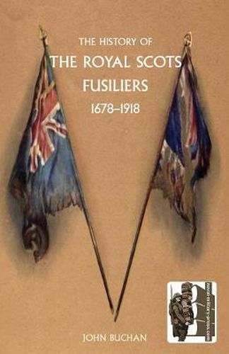 Cover image for History of the Royal Scots Fusiliers, 1678-1918